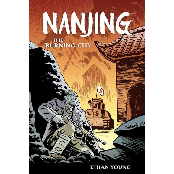 Nanjing: The Burning City