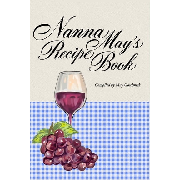 Nanna May's Recipe Book, (Paperback)