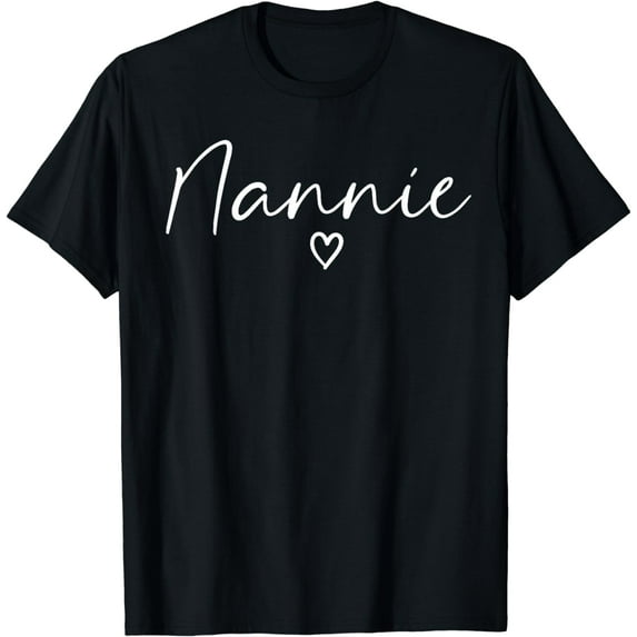 Nannie Gifts For Women Grandma Heart Mother's Day Nannie T-Shirt