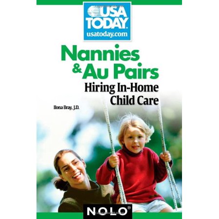 Pre-Owned Nannies & Au Pairs: Hiring In-Home Child Care (Paperback) 1413311903 9781413311907