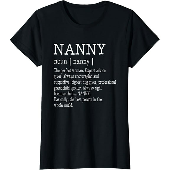Nanny Definition Grandma Mother Day Gifts Women T-Shirt