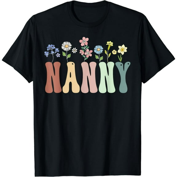 Nanny Gifts Women Wildflower Floral Design Nanny T-Shirt