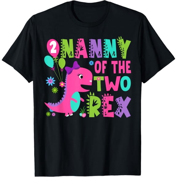 Nanny Of The Two Rex 2Nd Birthday Dinosaur T-Rex Unisex Men Women T-Shirt S-5XL Best Birthday Gifts