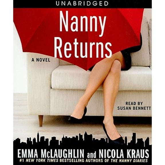 Pre-Owned Nanny Returns (Audiobook 9781442304031) by Emma McLaughlin, Nicola Kraus, Susan Bennett