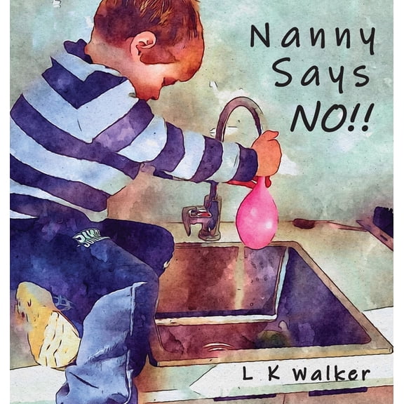 Nanny Says NO!!, (Hardcover)