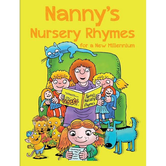 Nanny's Nursery Rhymes: For A New Millennium, (Hardcover)