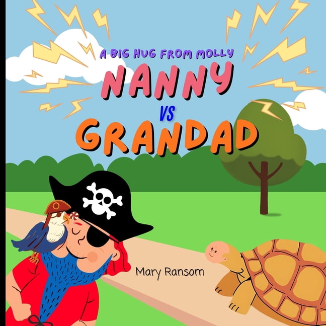 Nanny vs Grandad: A big hug from Molly, (Paperback)