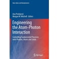 thumbnail image 1 of Nano-Optics and Nanophotonics Engineering the Atom-Photon Interaction: Controlling Fundamental Processes with Photons, Atoms and Solids, (Paperback), 1 of 1