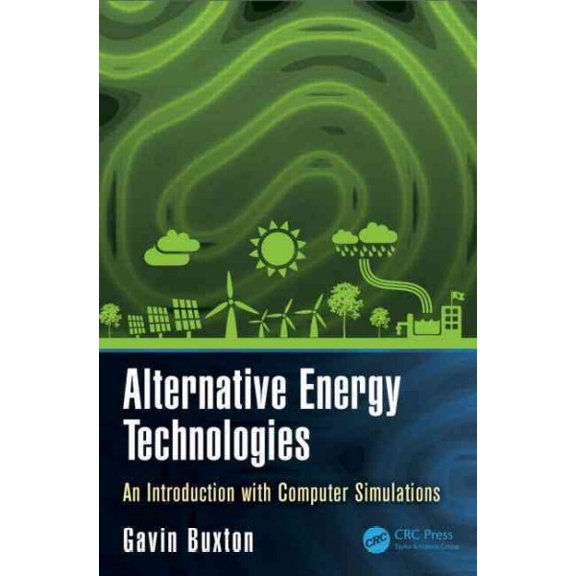 Nano and Energy: Alternative Energy Technologies: An Introduction with Computer Simulations (Hardcover)