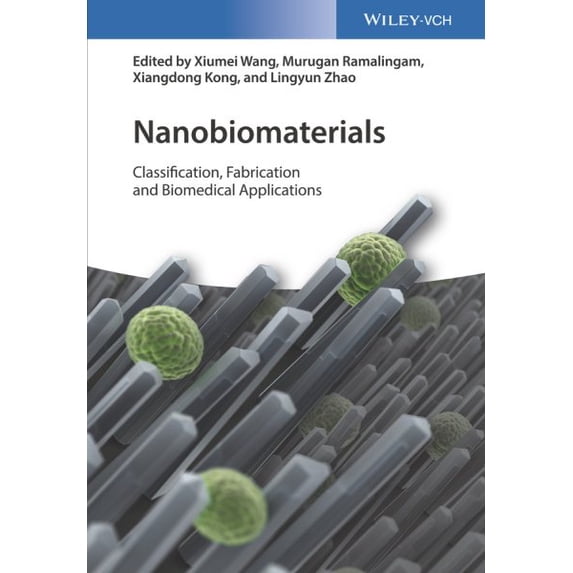 Nanobiomaterials: Classification, Fabrication and Biomedical Applications (Hardcover)