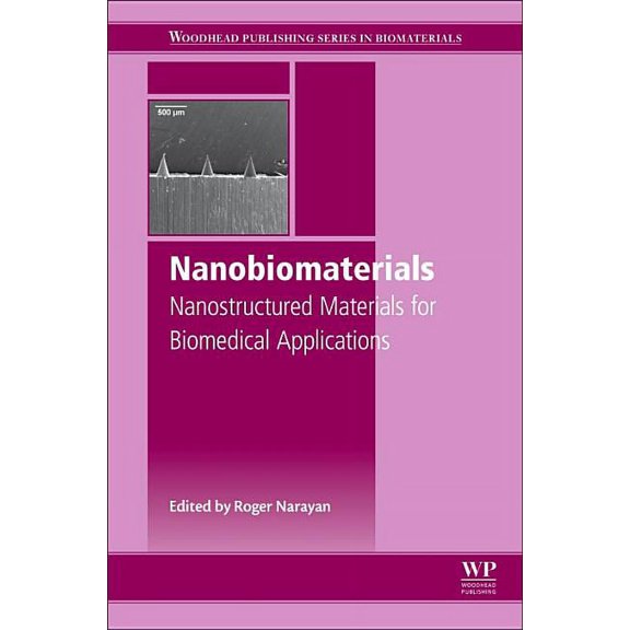 Nanobiomaterials: Nanostructured Materials for Biomedical Applications, (Hardcover)