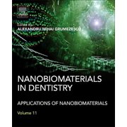 Nanobiomaterials in Dentistry Applications of Nanobiomaterials, Hardcover
