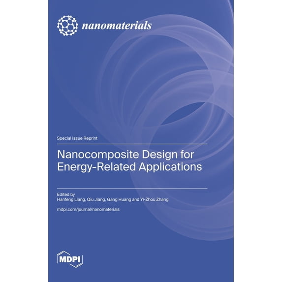 Nanocomposite Design for Energy-Related Applications, (Hardcover)