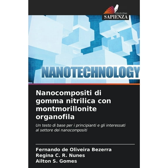 Nanocompositi di gomma nitrilica con montmorillonite organofila, (Paperback)