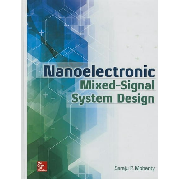 Nanoelectronic Mixed-Signal System Design, (Hardcover)