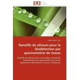 thumbnail image 1 of Omn.Univ.Europ.: Nanofils de Silicium Pour La Biodétection Par Spectrométrie de Masse (Paperback), 1 of 1