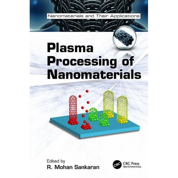 Nanomaterials and Their Applications Plasma Processing of Nanomaterials, (Paperback)