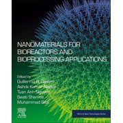 Nanomaterials for Bioreactors and Bioprocessing Applications, Paperback