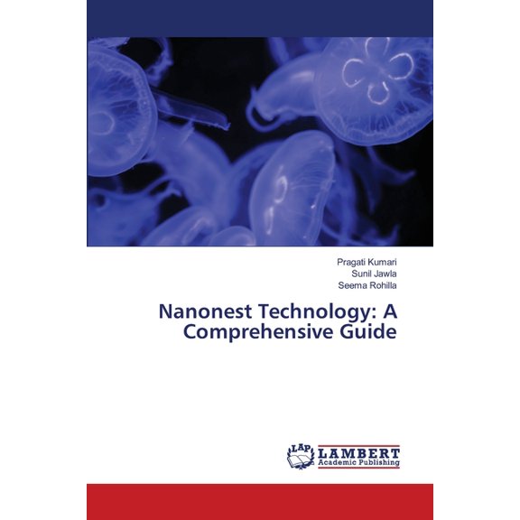 Nanonest Technology: A Comprehensive Guide, (Paperback)