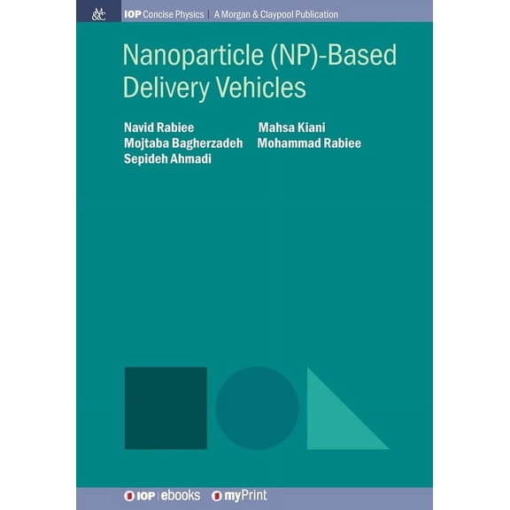 Nanoparticle (NP)-Based Delivery Vehicles, (Paperback)