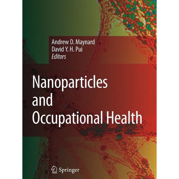 Nanoparticles and Occupational Health, (Paperback)