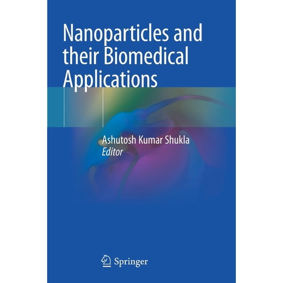 Nanoparticles and Their Biomedical Applications, (Paperback)