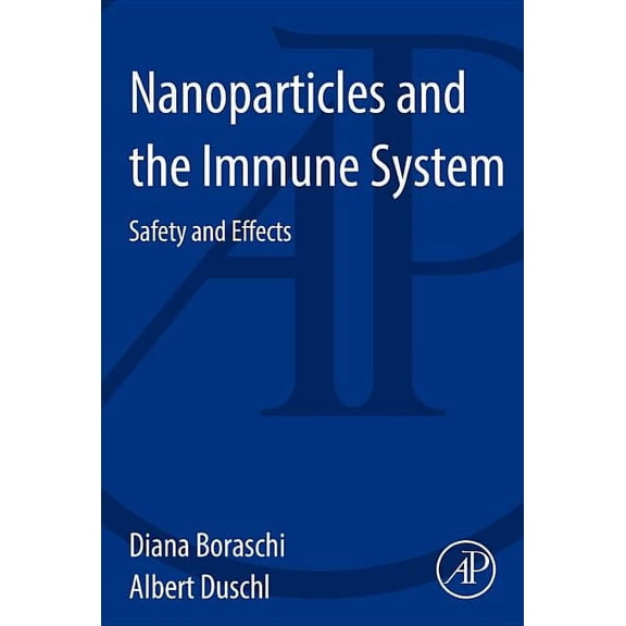 Nanoparticles and the Immune System, (Paperback)