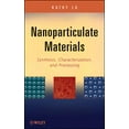 thumbnail image 1 of Nanoparticulate Materials: Synthesis, Characterization, and Processing (Hardcover), 1 of 1