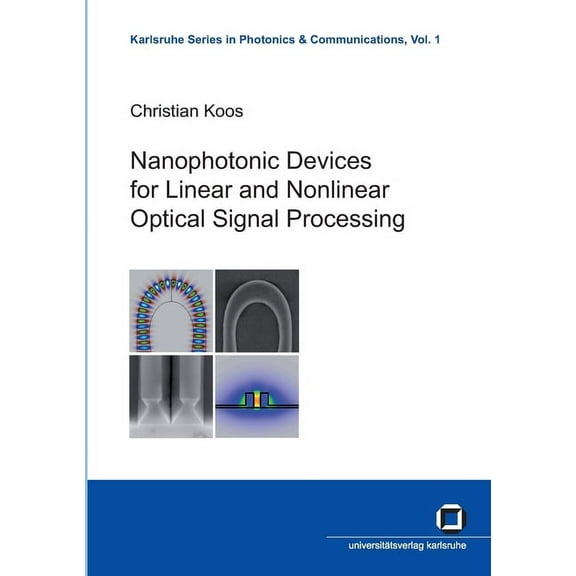Nanophotonic Devices for Linear and Nonlinear Optical Signal Processing (Paperback)