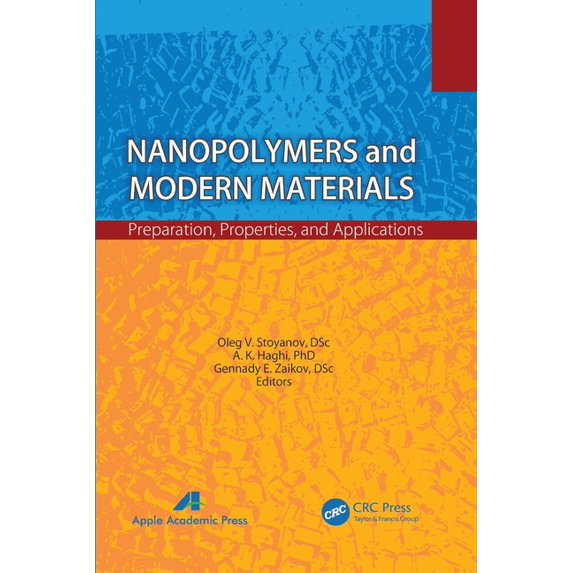 Nanopolymers and Modern Materials: Preparation, Properties, and Applications, (Paperback)