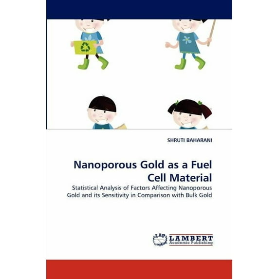 Nanoporous Gold as a Fuel Cell Material (Paperback)
