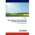 thumbnail image 1 of Nanoscience: Nanomaterials and Photoconductivity (Paperback), 1 of 1
