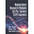 thumbnail image 1 of Pre-Owned Nanoscience Research Modules for Pre-Service STEM Teachers: Core Nanoscience Concepts as a Vehicle in STEM Education (Hardcover), 1 of 1