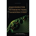 thumbnail image 1 of Nanoscience & Technology Semiconductor Heterojunctions and Nanostructures, (Hardcover), 1 of 1