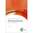 thumbnail image 1 of Nanoscience & Nanotechnology Zno Nanostructures: Fabrication and Applications, Book 43, (Hardcover), 1 of 1