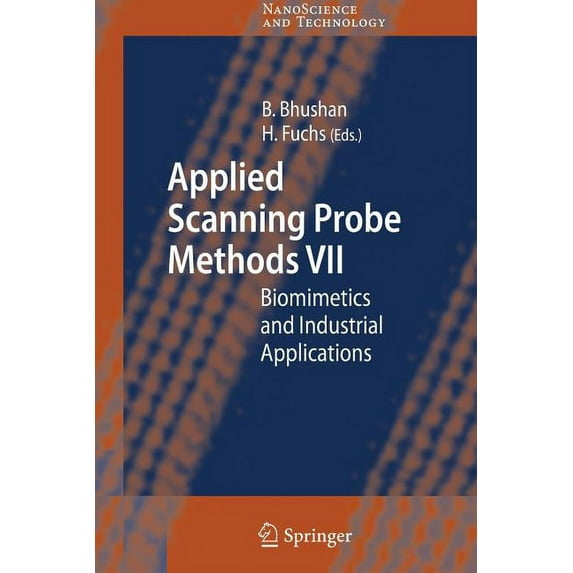 Nanoscience and Technology Applied Scanning Probe Methods VII: Biomimetics and Industrial Applications, (Paperback)