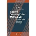 thumbnail image 1 of Nanoscience and Technology: Applied Scanning Probe Methods VIII: Scanning Probe Microscopy Techniques (Hardcover), 1 of 1