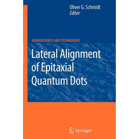 Nanoscience and Technology Lateral Alignment of Epitaxial Quantum Dots, (Paperback)