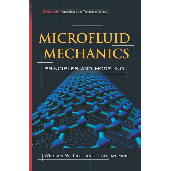 Nanoscience and Technology Microfluid Mechanics: Principles and Modeling, (Hardcover)