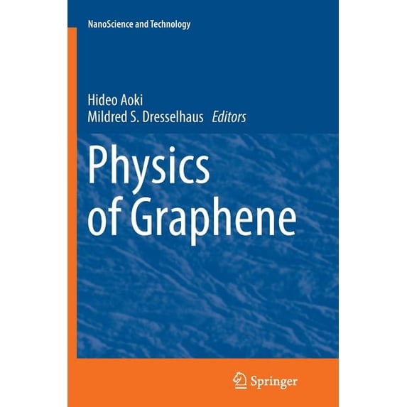Nanoscience and Technology Physics of Graphene, (Paperback)