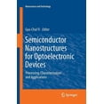 thumbnail image 1 of Nanoscience and Technology Semiconductor Nanostructures for Optoelectronic Devices: Processing, Characterization and Applications, (Paperback), 1 of 1