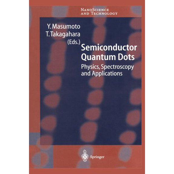 Nanoscience and Technology Semiconductor Quantum Dots: Physics, Spectroscopy and Applications, (Paperback)