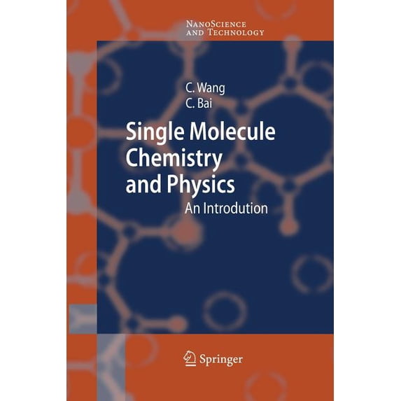 Nanoscience and Technology Single Molecule Chemistry and Physics: An Introduction, (Paperback)