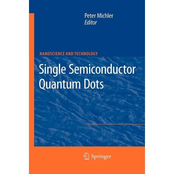 Nanoscience and Technology Single Semiconductor Quantum Dots, (Paperback)
