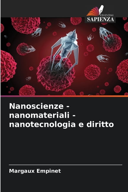 Nanoscienze - nanomateriali - nanotecnologia e diritto, (Paperback)