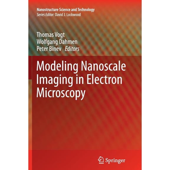 Nanostructure Science and Technology Modeling Nanoscale Imaging in Electron Microscopy, (Paperback)