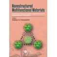 thumbnail image 1 of Nanostructured Multifunctional Materials: Synthesis, Characterization, Applications and Computational Simulation, (Paperback), 1 of 1