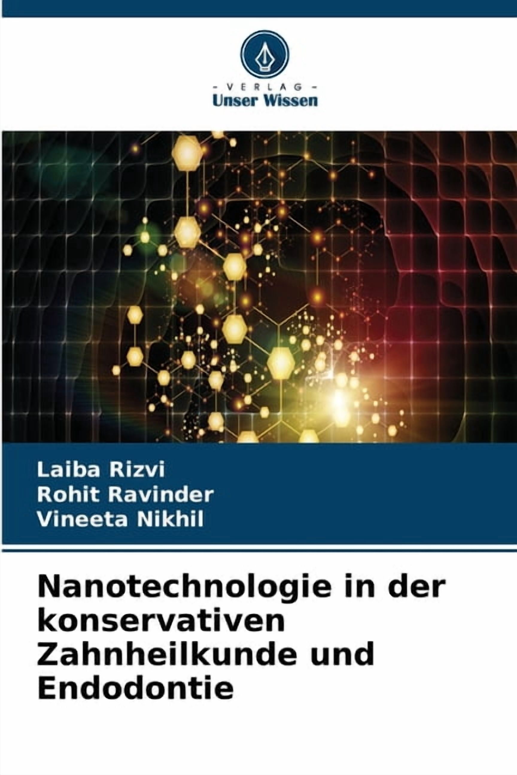 Nanotechnologie in der konservativen Zahnheilkunde und Endodontie, (Paperback)