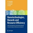 thumbnail image 1 of Nanotechnologies, Hazards and Resource Efficiency: A Three-Tiered Approach to Assessing the Implications of Nanotechnolo, (Paperback), 1 of 1