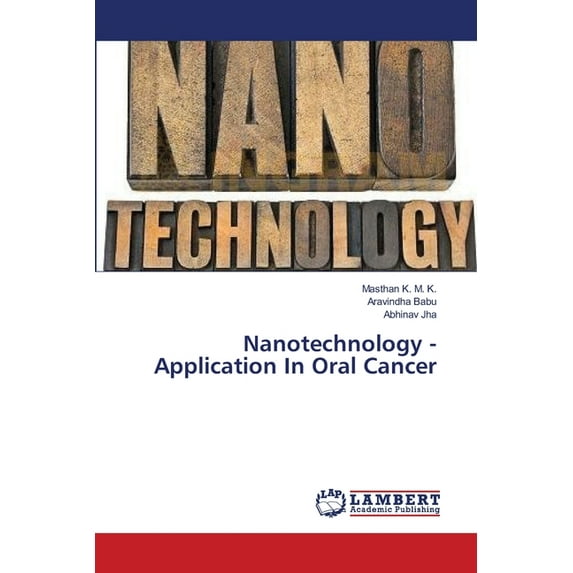 Nanotechnology -Application In Oral Cancer (Paperback)